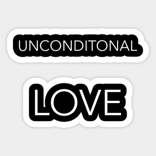 UNCONDITIONAL LOVE, transparent background Sticker